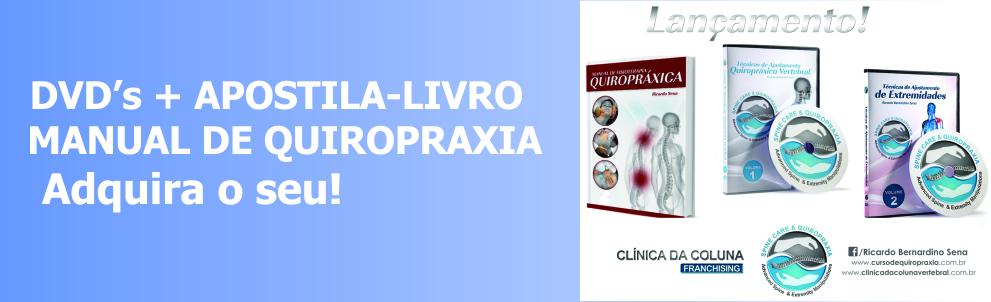 CURSO DE QUIROPRAXIA - Cl�nica da Coluna Vertebral - Spine Care & Quiropraxia - Goioer� - PR - DVD + APOSTILA (LIVRO) DE QUIROPRAXIA